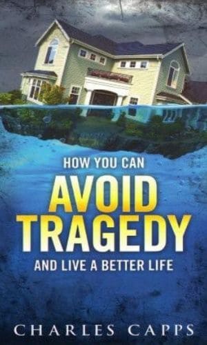 How You Can Avoid Tragedy | Charles Capps