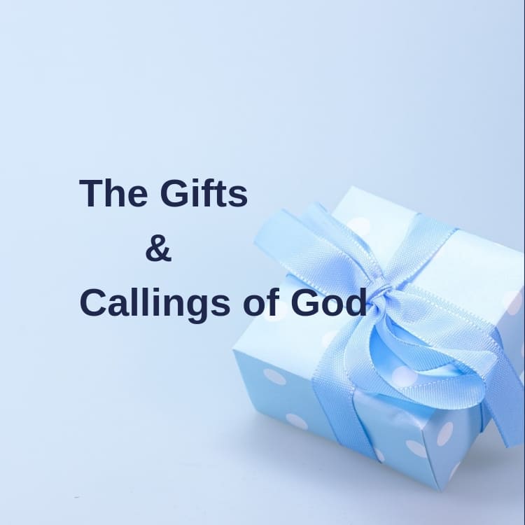 The Gifts and Callings of God – 03 – The Gifts and Callings of God | Kenneth E Hagin
